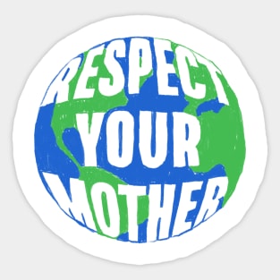 Respect your mother Sticker